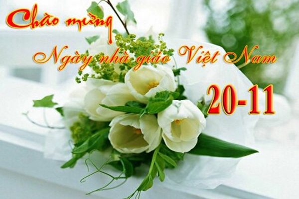 Tổng hợp những lời chúc mừng ngày nhà giáo Việt Nam hay nhất